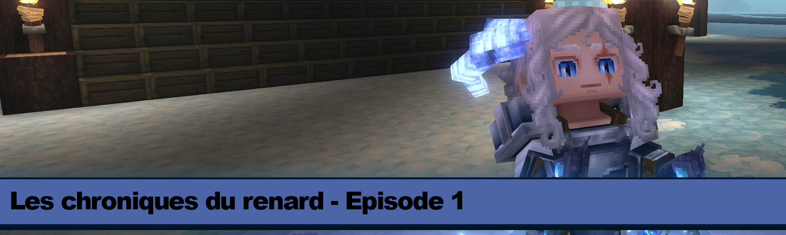 Les chroniques du Renard - Episode 1